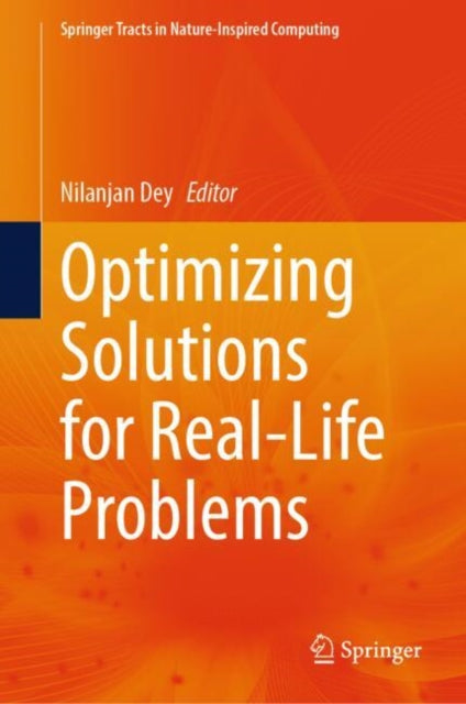 Optimizing Solutions for Real-Life Problems