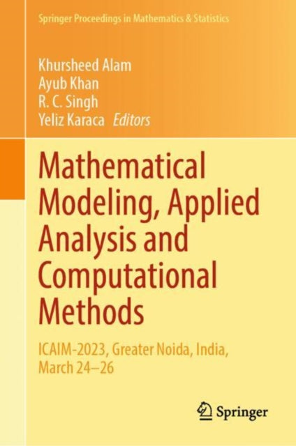 Book cover of: Mathematical Modeling, Applied Analysis and Computational Methods. By: Khursheed Alam