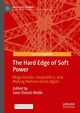 Book cover of: Hard Edge of Soft Power. By: Sven Daniel Wolfe