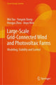 Book cover of: Large-Scale Grid-Connected Wind and Photovoltaic Farms. By: Wei Yao