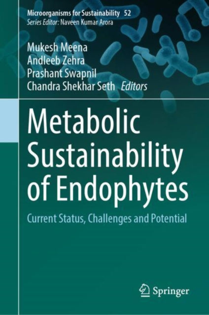 Book cover of: Metabolic Sustainability of Endophytes