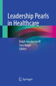 Book cover of: Leadership Pearls in Healthcare