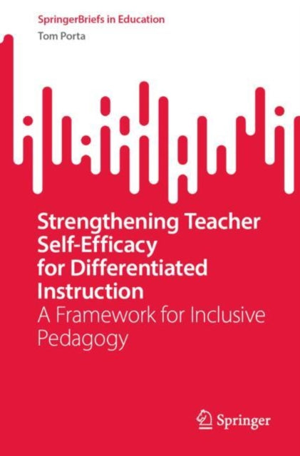 Book cover of: Strengthening Teacher Self-Efficacy for Differentiated Instruction