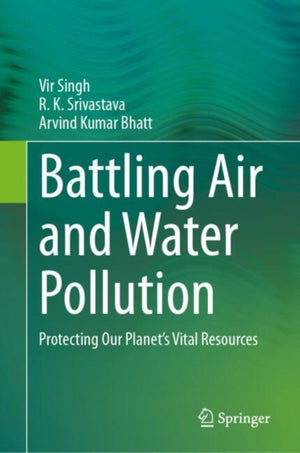 Battling Air and Water Pollution