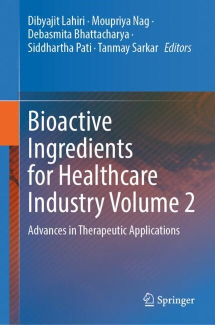 Book cover of: Bioactive Ingredients for Healthcare Industry Volume 2