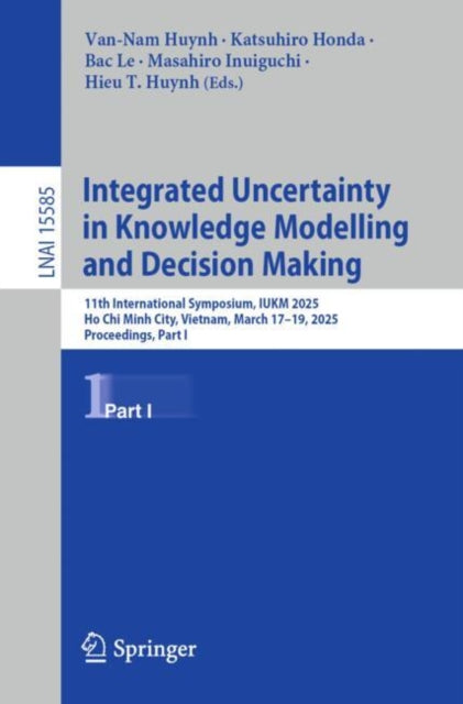 Book cover of: Integrated Uncertainty in Knowledge Modelling and Decision Making