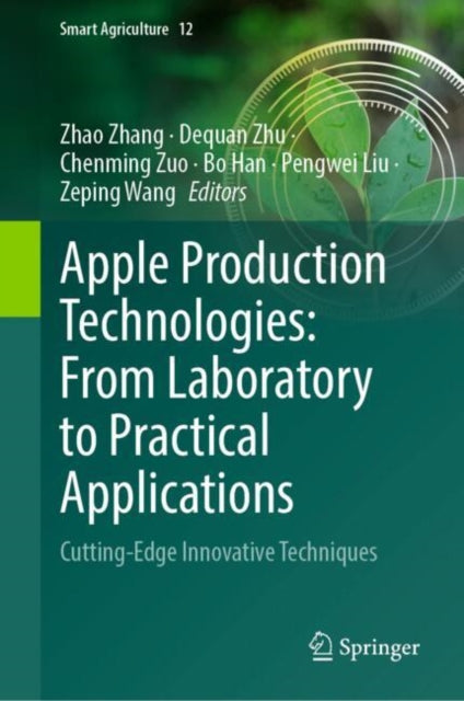 Book cover of: Apple Production Technologies: From Laboratory to Practical Applications