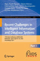 Book cover of: Recent Challenges in Intelligent Information and Database Systems