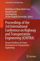 Book cover of: Proceedings of the 3rd International Conference on Highway and Transportation Engineering (ICHITRA)