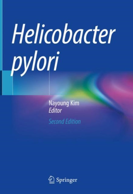 Book cover of: Helicobacter pylori. By: Nayoung Kim