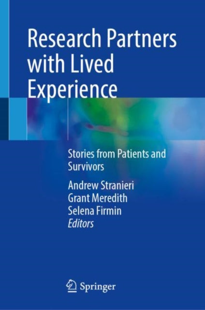 Book cover of: Research Partners with Lived Experience. By: Andrew Stranieri