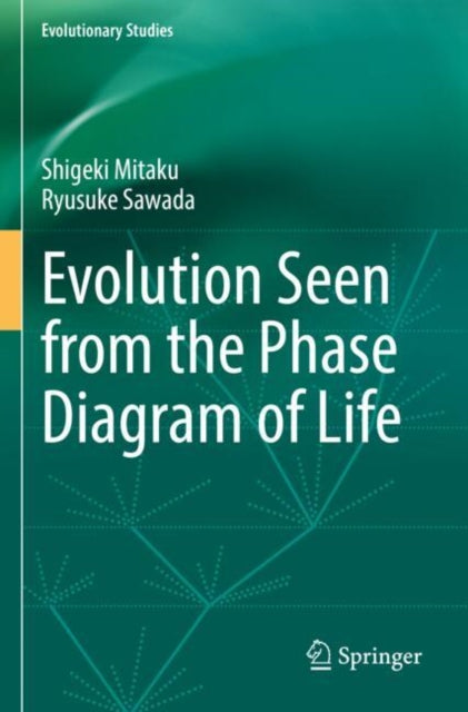 Book cover of: Evolution Seen from the Phase Diagram of Life