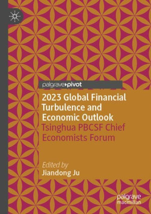 2023 Global Financial Turbulence and Economic Outlook
