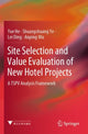 Book cover of: Site Selection and Value Evaluation of New Hotel Projects