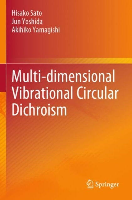 Book cover of: Multi-dimensional Vibrational Circular Dichroism
