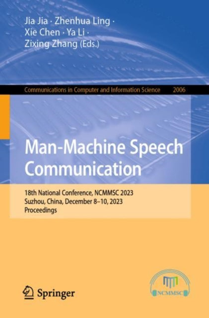 Book cover of: Man-Machine Speech Communication. By: Jia Jia
