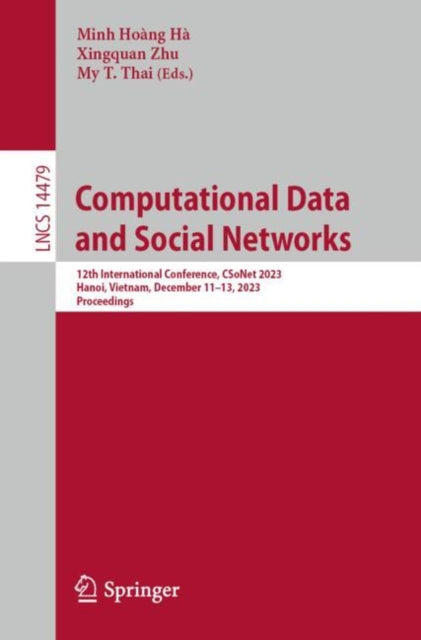 Book cover of: Computational Data and Social Networks. By: Minh Hoàng Hà
