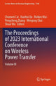 Book cover of: Proceedings of 2023 International Conference on Wireless Power Transfer (ICWPT2023)