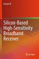 Book cover of: Silicon-Based High-Sensitivity Broadband Receiver