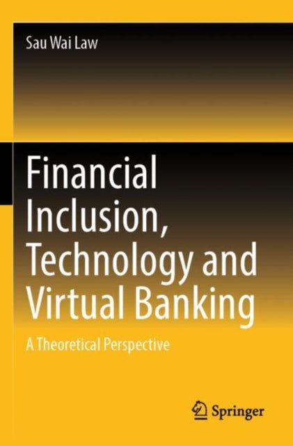 Book cover of: Financial Inclusion, Technology and Virtual Banking