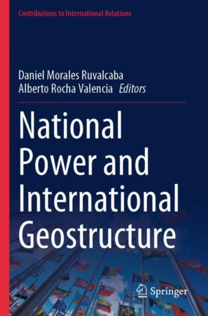 Book cover of: National Power and International Geostructure