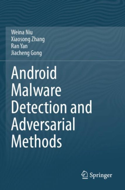 Book cover of: Android Malware Detection and Adversarial Methods