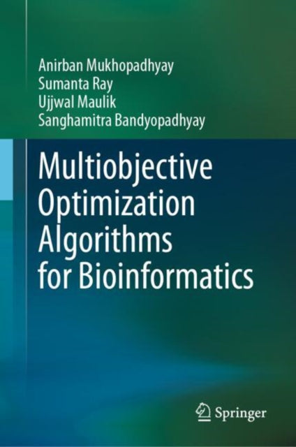 Book cover of: Multiobjective Optimization Algorithms for Bioinformatics