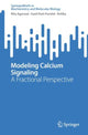 Book cover of: Modeling Calcium Signaling