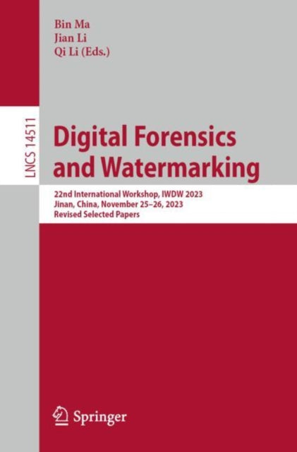 Book cover of: Digital Forensics and Watermarking. By: Bin Ma