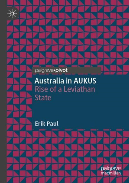 Book cover of: Australia in AUKUS. By: Erik Paul