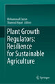 Book cover of: Plant Growth Regulators: Resilience for Sustainable Agriculture. By: Mohammad Faizan