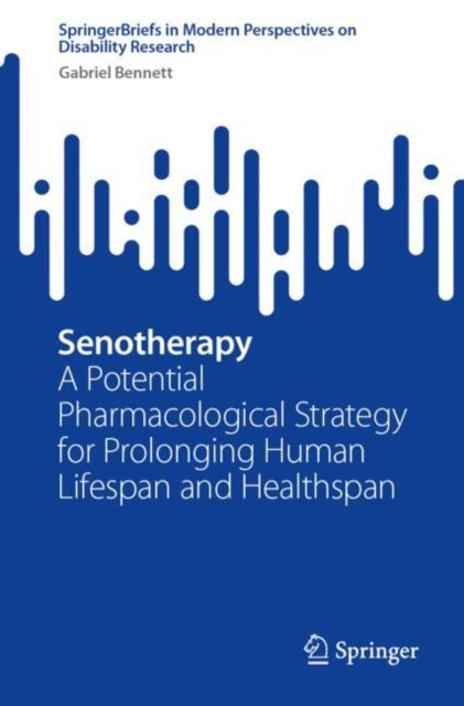 Book cover of: Senotherapy. By: Gabriel Bennett