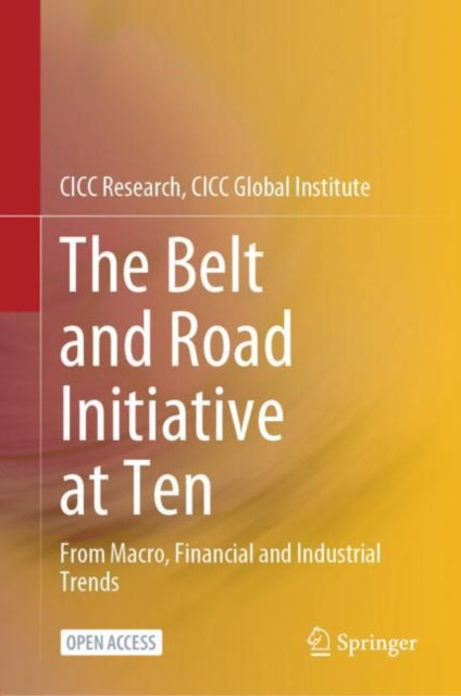 Book cover of: Belt and Road Initiative at Ten
