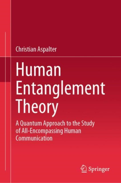 Book cover of: Human Entanglement Theory. By: Christian Aspalter
