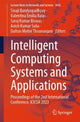 Book cover of: Intelligent Computing Systems and Applications. By: Sivaji Bandyopadhyay