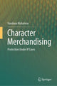 Book cover of: Character Merchandising. By: Vandana Mahalwar