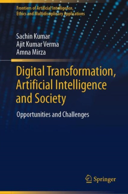 Book cover of: Digital Transformation, Artificial Intelligence and Society. By: Sachin Kumar