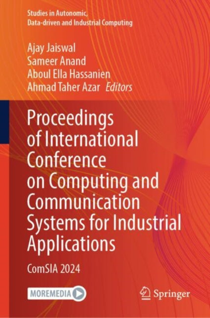 Book cover of: Proceedings of International Conference on Computing and Communication Systems for Industrial Applications. By: Ajay Jaiswal