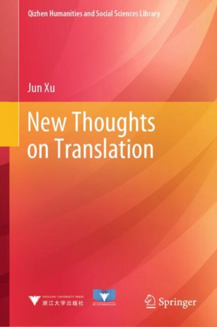 Book cover of: New Thoughts on Translation. By: Jun Xu