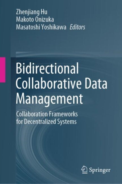 Book cover of: Bidirectional Collaborative Data Management. By: Zhenjiang Hu