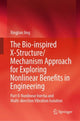 Book cover of: Bio-inspired X-Structure/Mechanism Approach for Exploring Nonlinear Benefits in Engineering. By: Xingjian Jing