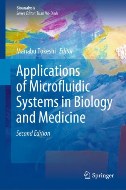 Book cover of: Applications of Microfluidic Systems in Biology and Medicine. By: Manabu Tokeshi