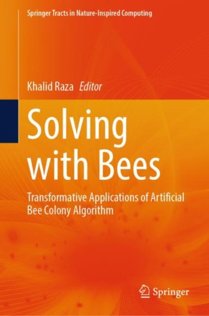 Book cover of: Solving with Bees. By: Khalid Raza