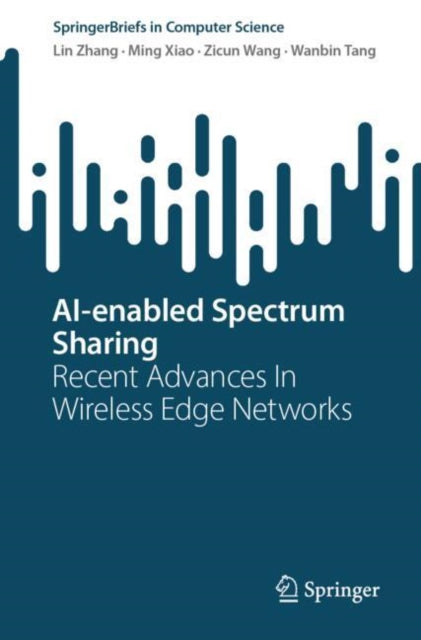 Book cover of: AI-enabled Spectrum Sharing. By: Lin Zhang