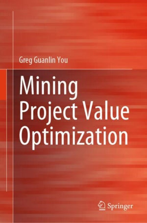 Mining Project Value Optimization