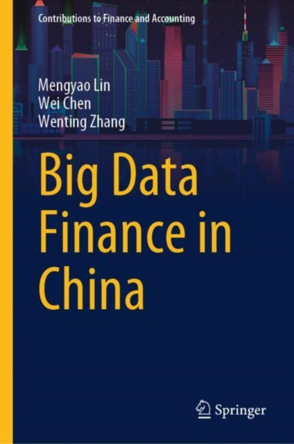Book cover of: Big Data Finance in China. By: Mengyao Lin