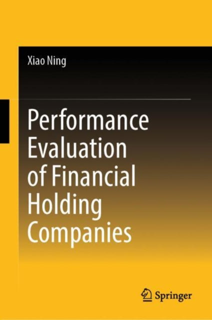 Book cover of: Performance Evaluation of Financial Holding Companies. By: Xiao Ning