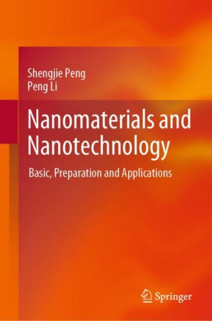 Book cover of: Nanomaterials and Nanotechnology. By: Shengjie Peng