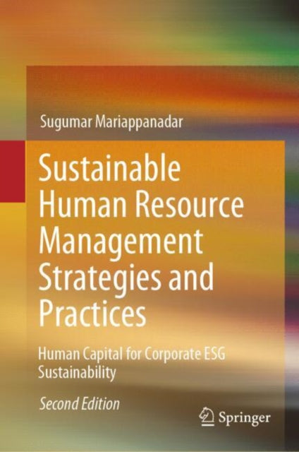 Sustainable Human Resource Management Strategies and Practices
