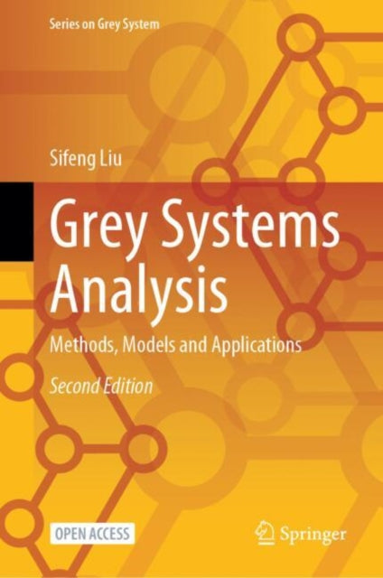 Book cover of: Grey Systems Analysis. By: Sifeng Liu